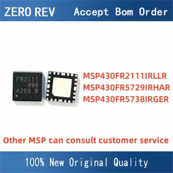 MSP430FR2111IRLLR MSP430FR5729IRHAR MSP430FR5738IRGER MSP430 MSP QFN24/QFN40 ic Chip MCU Mikrokontrolleri