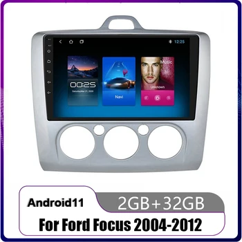 Android 11 2 Din GPS autoraadio Ford Focus EXI MT 2 3 Mk2 Mk3 2004 2005 2006 2007 2008 -2011 Auto Multimeedia Mängija, Wifi USB