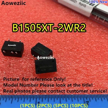 Aoweziic (1TK) (2TK) (5TK) (10TK) B1505XT-2WR2 Uus Originaal SMD Sisend: 15V Väljund: 5V 0.4 SM-KS ja 1,5 kV Pingega Isoleerida